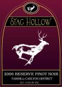 Stag Hollow Reserve Pinot Noir 2006 Front Label