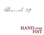 Barrel 27 Hand Over Fist Red Blend 2011 Front Label