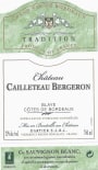 Chateau Cailleteau Bergeron Cotes de Bordeaux Blaye Tradition Blanc 2014 Front Label