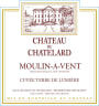 Chateau du Chatelard Moulin-a-Vent Cuvee Terre de Lumiere 2013 Front Label