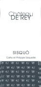 Chateau de Rey Cotes du Roussillon Sisquo Rouge 2012 Front Label