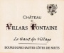Chateau de Villars Fontaine Bourgogne Le Haut du Village Hautes Cotes de Nuits 2009 Front Label