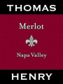 Thomas Henry Wines Merlot 2007  Front Label