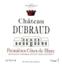 Chateau Dubraud Cotes de Bordeaux Blaye 2009 Front Label