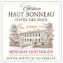 Chateau Haut-Bonneau Montagne Saint-Emilion Cuvee des Ducs 2009 Front Label