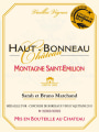 Chateau Haut-Bonneau Montagne Saint-Emilion Vieilles Vignes 2013 Front Label