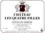 Chateau les Quatre Filles Cotes du Rhone 2013 Front Label