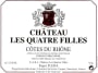 Chateau les Quatre Filles Cotes du Rhone 2009 Front Label
