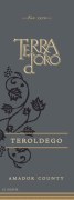 Terra d'Oro Teroldego 2013 Front Label
