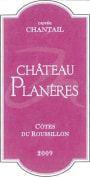 Chateau Planeres Cotes du Roussillon Cuvee Chantail 2009 Front Label