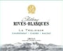 Chateau Rives Blanques  Limoux La Trilogie 2014 Front Label