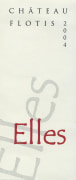Chemin de Flotis Cuvee Elles 2004 Front Label