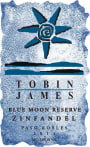 Tobin James Blue Moon Reserve Zinfandel 2011 Front Label