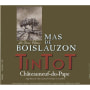 Mas de Boislauzon Chateauneuf-du-Pape Cuvee Tintot 2015 Front Label