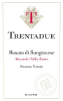 Trentadue  Alexander Valley Estate Rosato Di Sangiovese 2015 Front Label