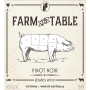 Fowles Wine Farm to Table Pinot Noir 2015 Front Label