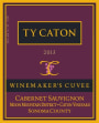 Ty Caton Winemaker's Cuvee Cabernet Sauvignon 2013 Front Label