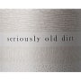 Vilafonte Seriously Old Dirt 2013 Front Label
