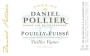 Domaine Daniel Pollier Pouilly-Fuisse Vieilles Vignes 2013 Front Label
