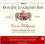 Domaine les Grands Bois Cotes du Rhone Villages Cuvee Philippine 2014 Front Label