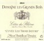 Domaine les Grands Bois  Cotes du Rhone Cuvee Les Trois Soeurs 2014 Front Label