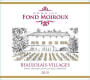 Domaine de la Fond Moiroux Beaujolais Villages 2010 Front Label