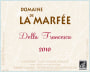 Domaine de La Marfee  Saint-Georges d'Orques Della Francesca 2010 Front Label