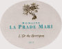 Domaine De La Prade Mari Minervois L'Or des Garrigues 2011 Front Label