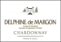 Domaine de l'Arjolle Delphine de Margon Chardonnay 2011 Front Label