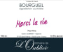 Domaine de L'Oubliee Bourgueil Merci La Vie 2014 Front Label