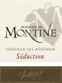 Domaine de Montine Tricastin-Grignan-les-Adhemar Seduction 2011 Front Label