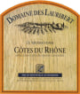 Domaine des Lauribert Cotes du Rhone Le Merrandier 2012 Front Label