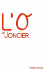 Domaine du Joncier Cotes du Rhone L'O de Joncier 2012 Front Label
