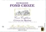 Domaine Fond Croze Cotes du Rhone Cuvee Confidence 2008 Front Label