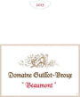 Domaine Guillot-Broux Macon Cruzille Beaumont  2013 Front Label