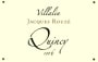Domaine Jacques Rouze Quincy Villalin 2006 Front Label