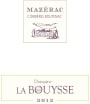 Domaine La Bouysse Corbieres Boutenac Mazerac 2012 Front Label
