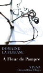 Domaine la Florane Cotes du Rhone Villages Visan Blanc A Fleur De Pampre 2009 Front Label