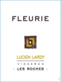 Domaine Lucien Lardy Fleurie Les Roches Vieilles Vignes 2014 Front Label