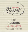 Domaine Metrat Fleurie La Roilette Vieilles Vignes 2009 Front Label