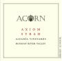 ACORN Winery Alegria Vineyards Axiom Syrah 2013 Front Label