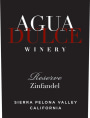 Agua Dulce Vineyards Reserve Zinfandel 2009 Front Label