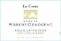Domaine Robert-Denogent Pouilly-Fuisse La Croix Vieilles Vignes 2011 Front Label