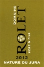 Domaine Rolet Arbois Nature 2012 Front Label