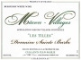 Domaine Sainte Barbe Macon-Villages Les Tilles 2014 Front Label
