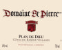 Domaine St Pierre Cotes du Rhone Villages Plan de Dieu 2012 Front Label