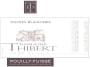 Domaine Thibert Pere & Fils Pouilly-Fuisse  Vignes Blanches 2011 Front Label