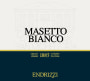 Endrizzi Vigneti delle Dolomiti Masseto Bianco 2014 Front Label