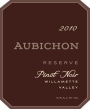 Aubichon Cellars Reserve Pinot Noir 2010 Front Label
