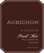 Aubichon Cellars Reserve Pinot Noir 2011 Front Label